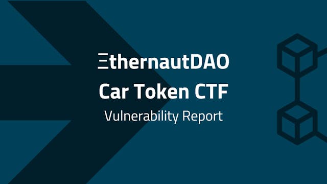 /blockchain-vulnerability-report3thernautdao-car-token-ctf feature image