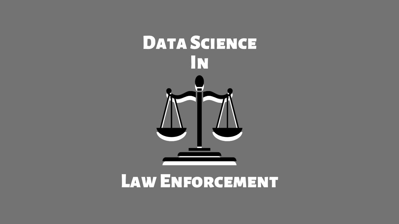 featured image - The Usefulness Of Data Science In Law Enforcement