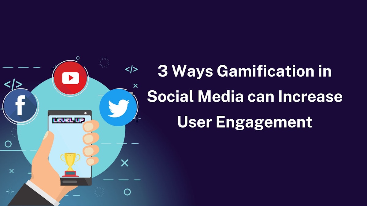 featured image - 3 Ways Gamification in Social Media Can Increase User Engagement