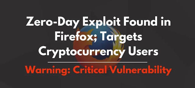 /critical-security-update-coinbase-security-team-discovers-zero-day-exploit-on-firefox-ed888d32f18d feature image