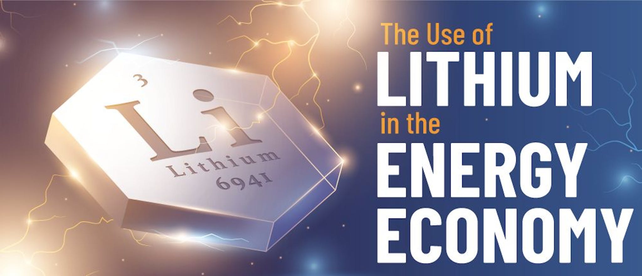 featured image - The Emergence of the Lithium Economy to Power the Future of Energy