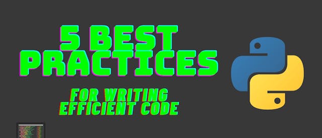 /5-best-practices-for-writing-efficient-python-code feature image