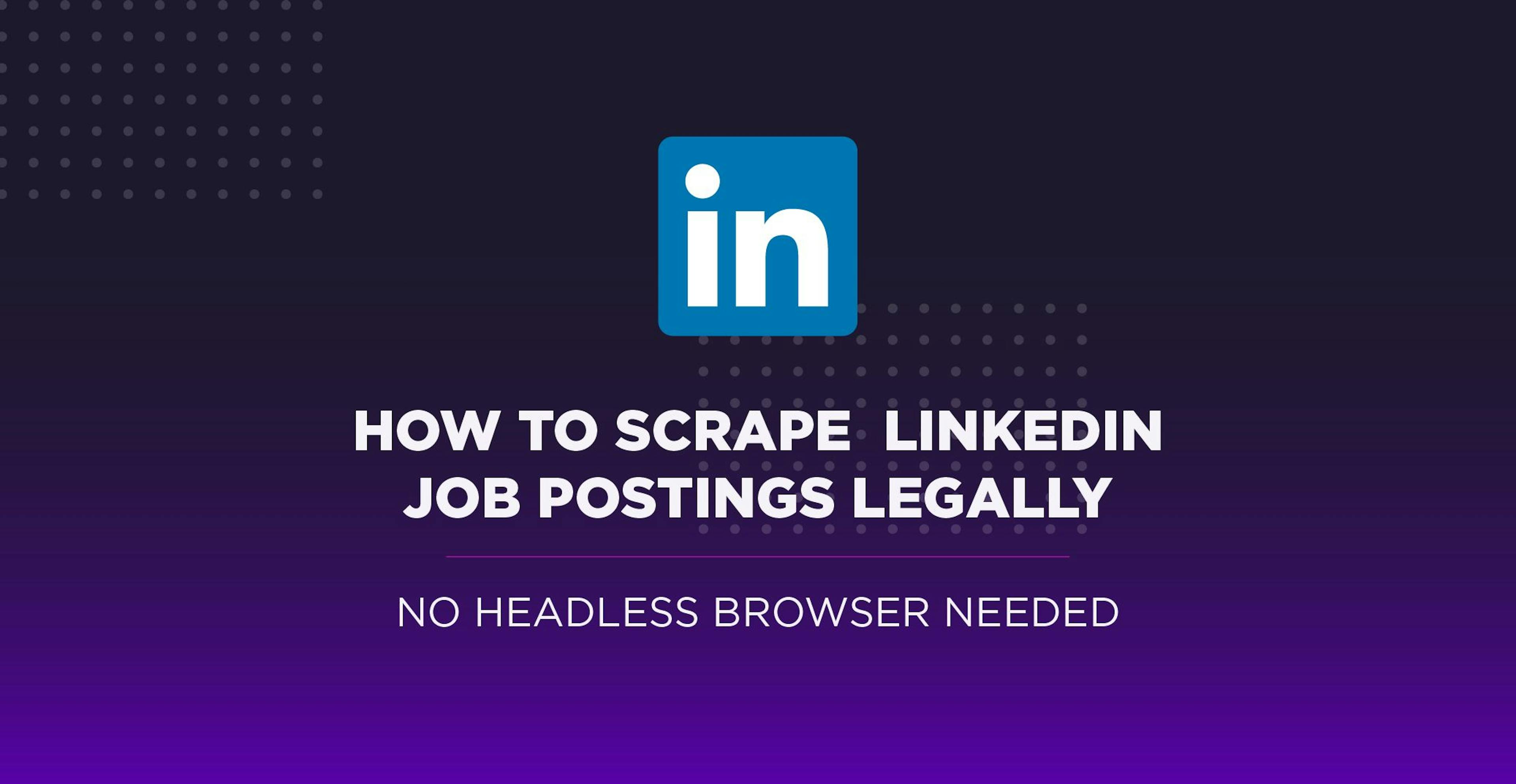 /how-do-i-build-a-linkedin-scraper-for-free feature image