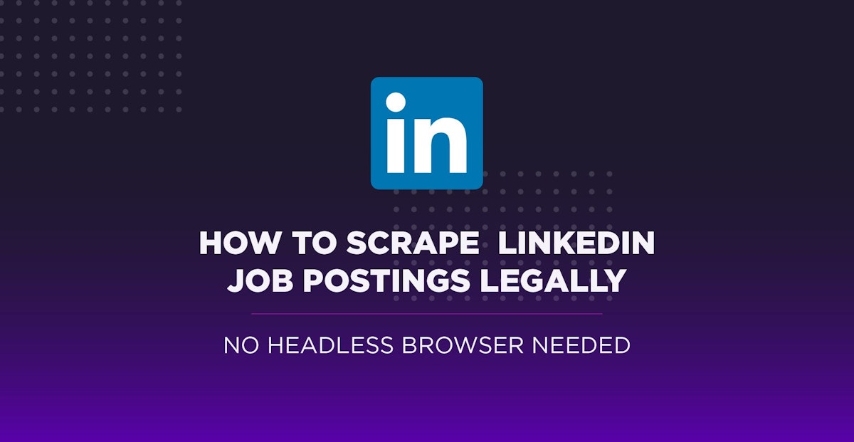 featured image - How Do I Build a LinkedIn Scraper For Free?