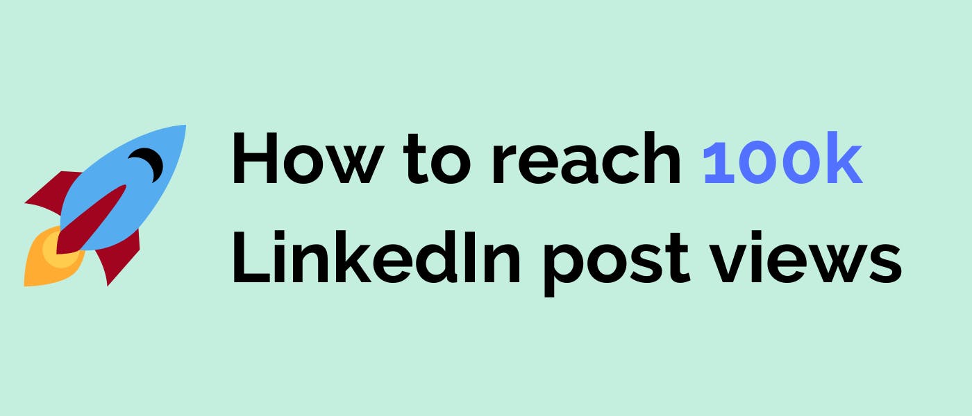 /how-to-increase-linkedin-post-views-and-reach-100k-in-less-than-30-days-8ey3zrx feature image