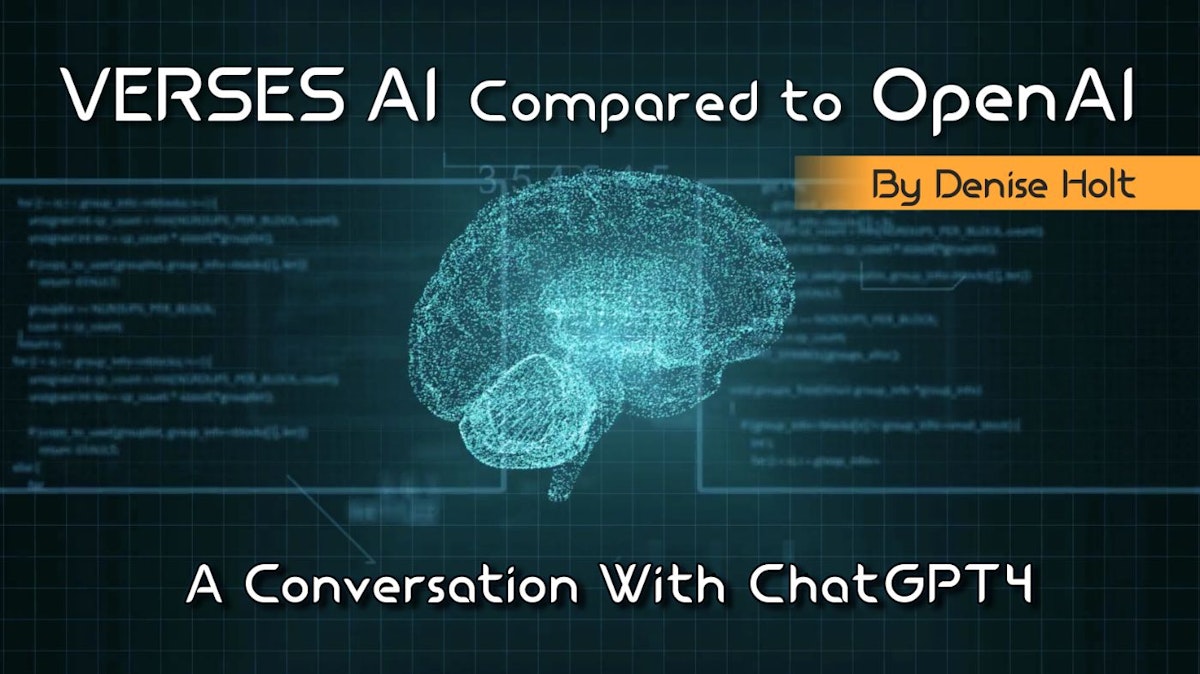 featured image - Comparing VERSES AI to OpenAI: A Talk With ChatGPT4
