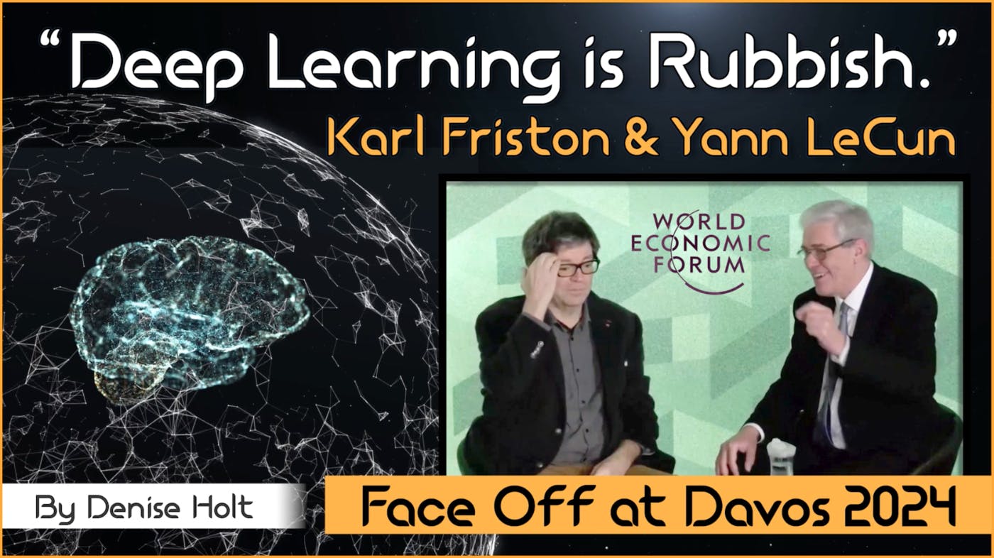 /deep-learning-is-rubbish-karl-friston-and-yann-lecuns-panel-at-the-davos-2024-world-economic-forum feature image
