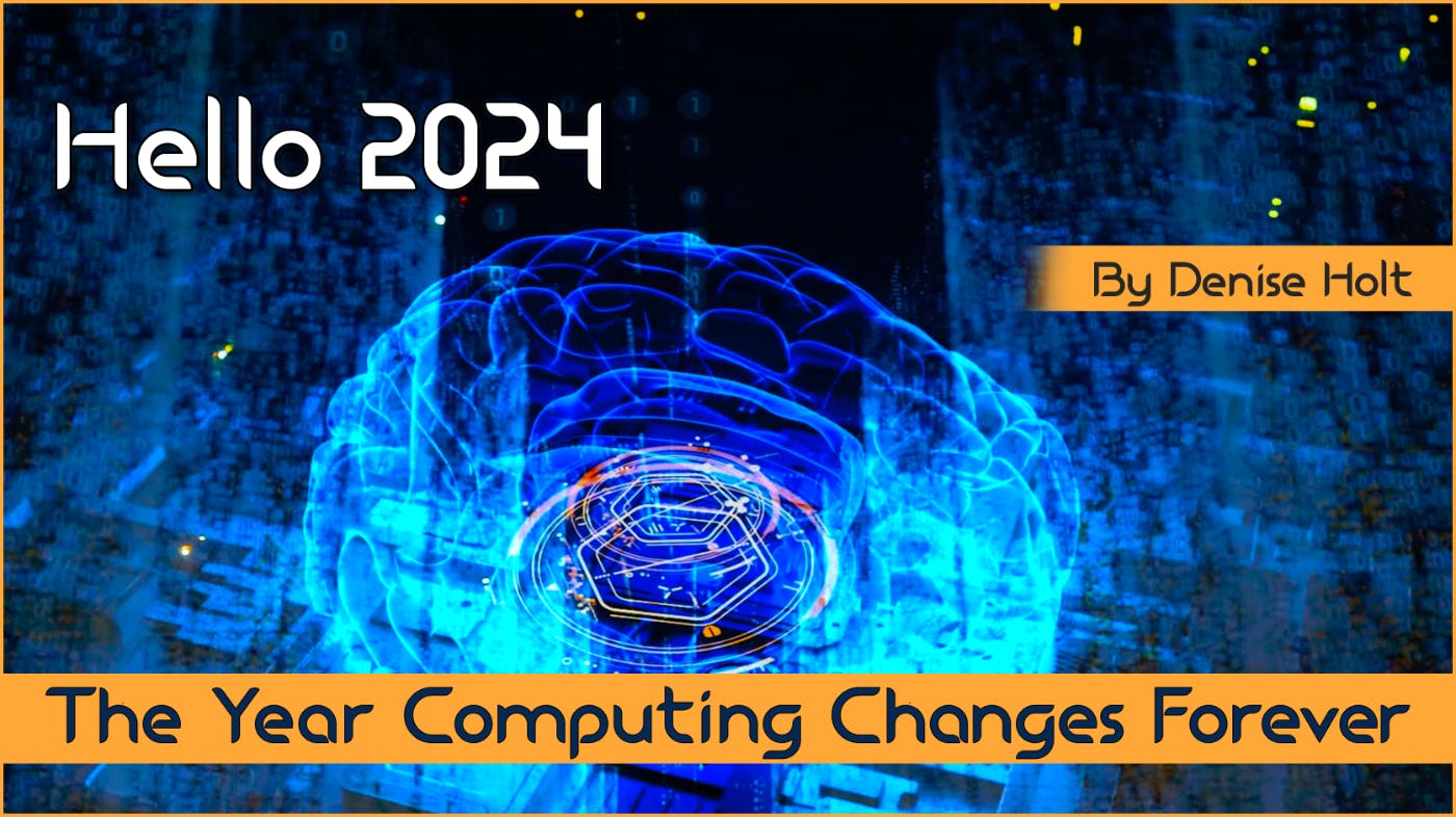 Добро пожаловать в 2024 год: год, когда компьютерные технологии изменятся навсегда