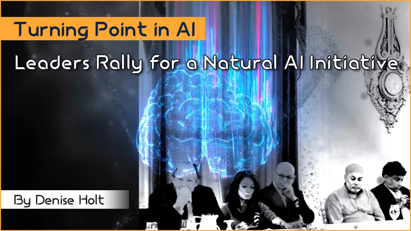 /a-pivotal-moment-in-ai-leaders-rally-for-a-natural-ai-initiative feature image