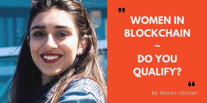 featured image - WOMEN IN BLOCKCHAIN | DO YOU QUALIFY?