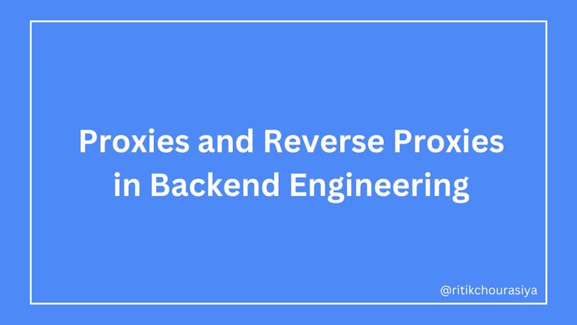 /understanding-proxies-and-reverse-proxies-in-backend-engineering feature image
