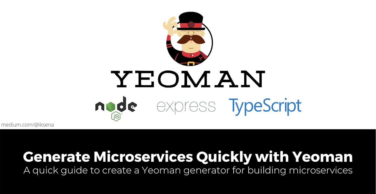 featured image - How to Quickly Generate Microservices with Yeoman