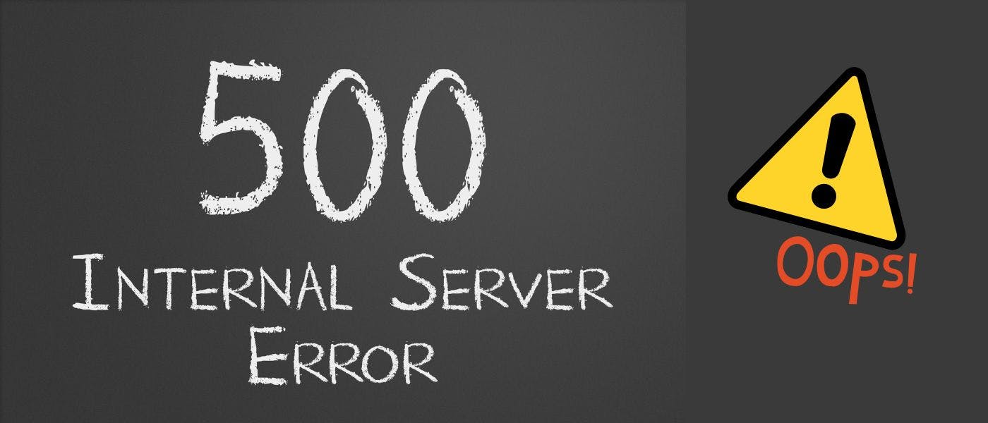 What is the 500 Internal Server Error Mean and How Do I Fix It ...