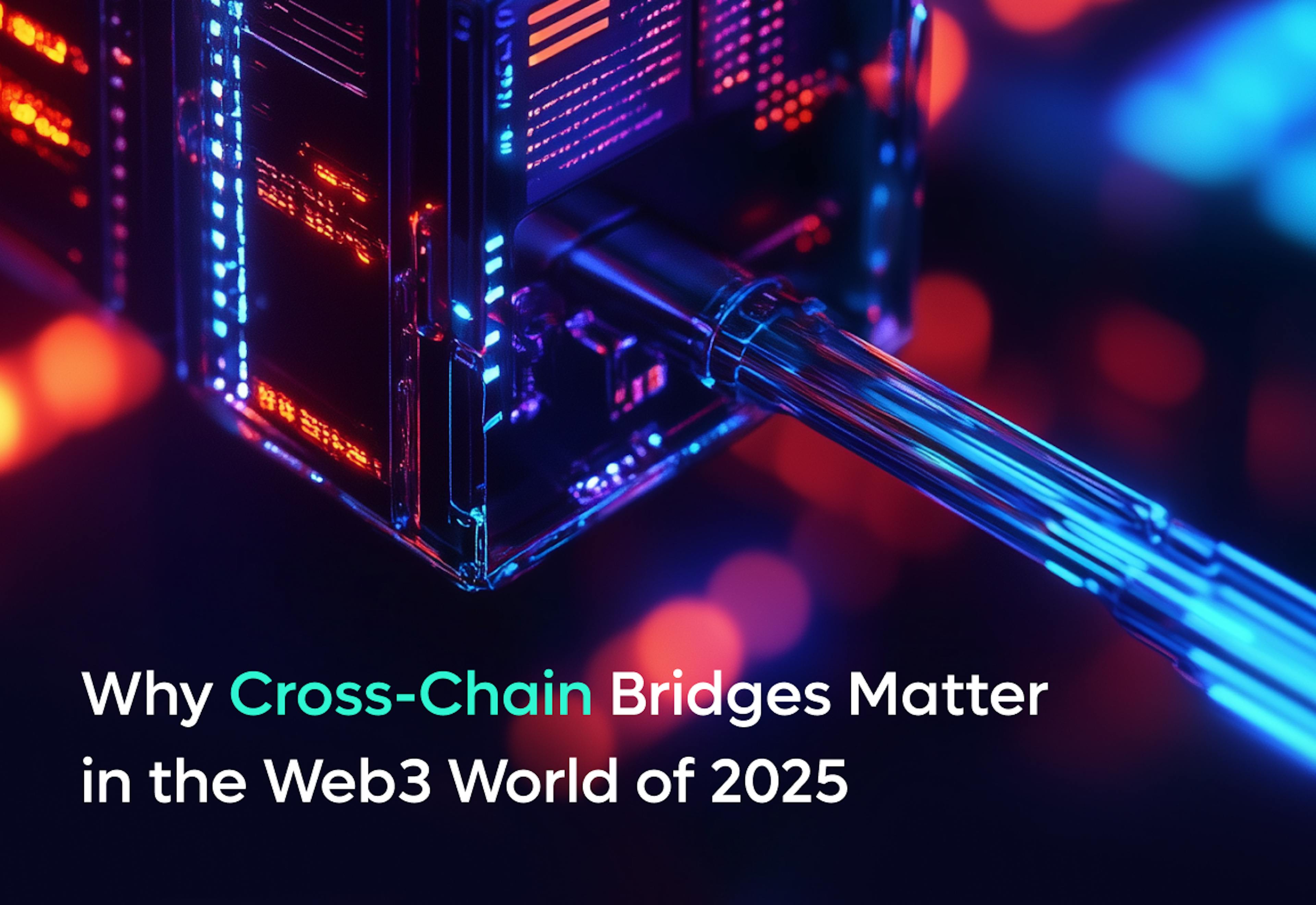 featured image - Cross-Chain Bridges Explained: How They Work and Why Security Is Critical