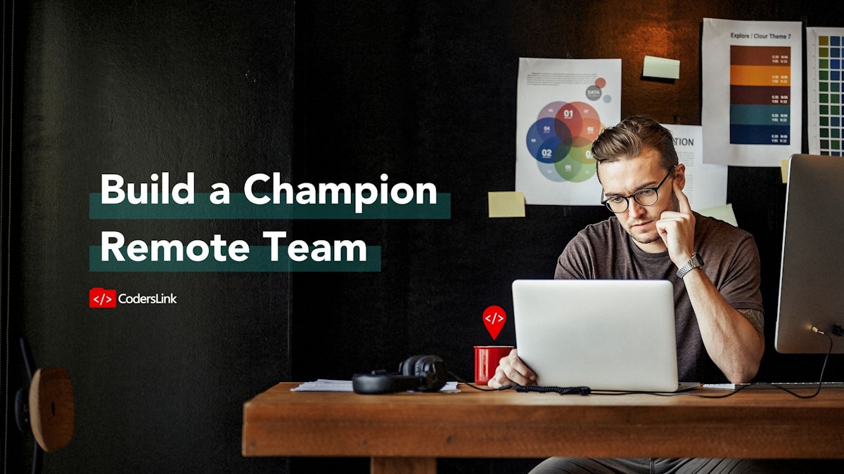 featured image - From Hiring to Managing: How to Build a Solid Remote Tech Team