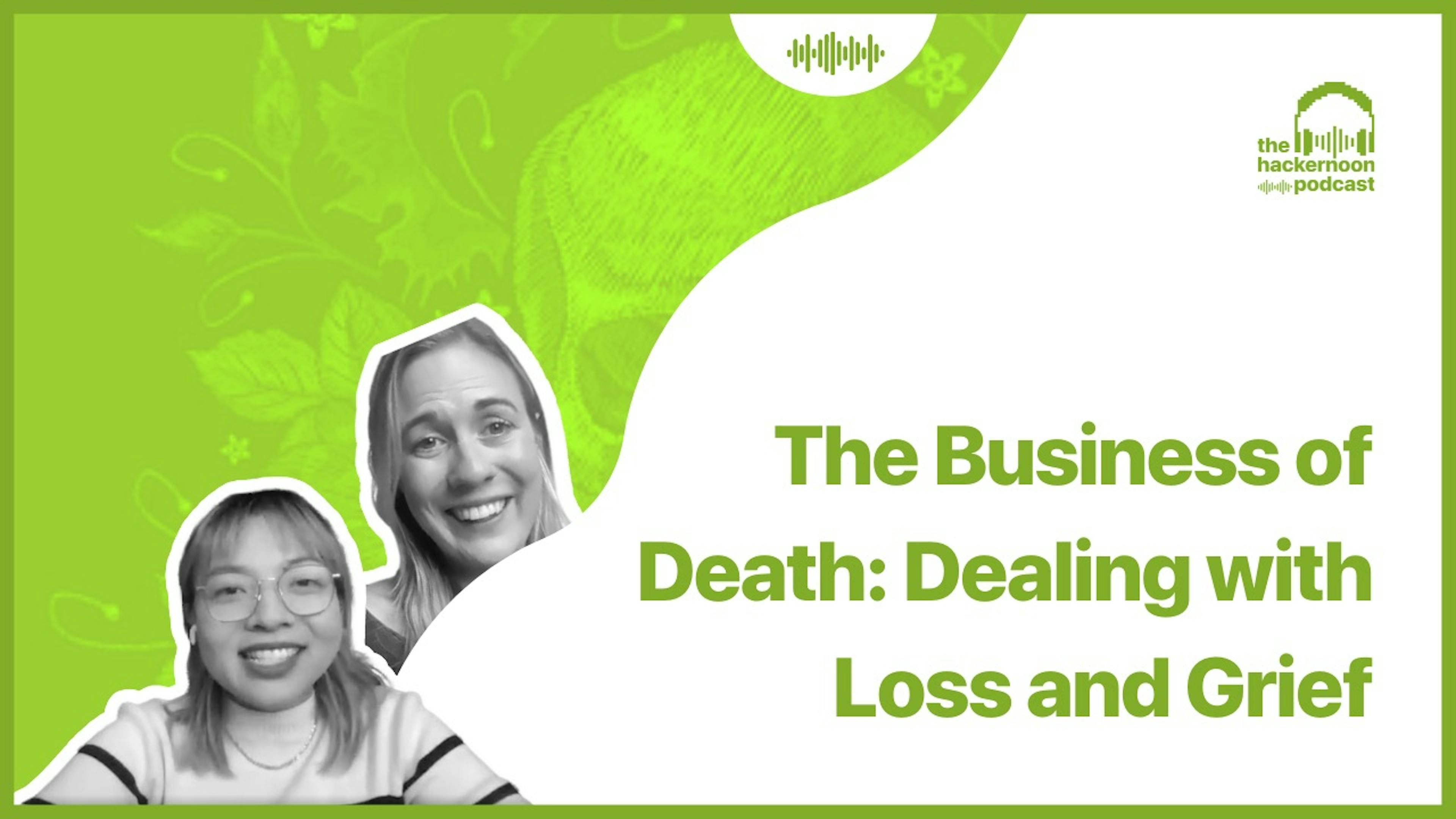 featured image - The Business of Death: Dealing with Loss and Grief