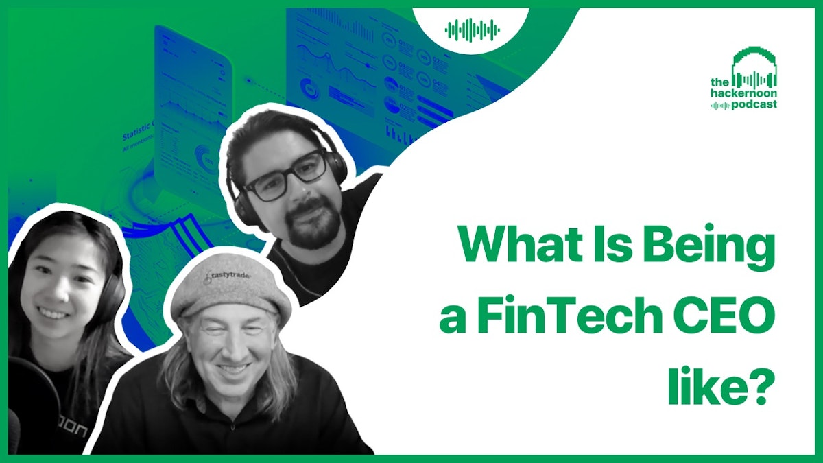 featured image - What Is Being a FinTech CEO like?