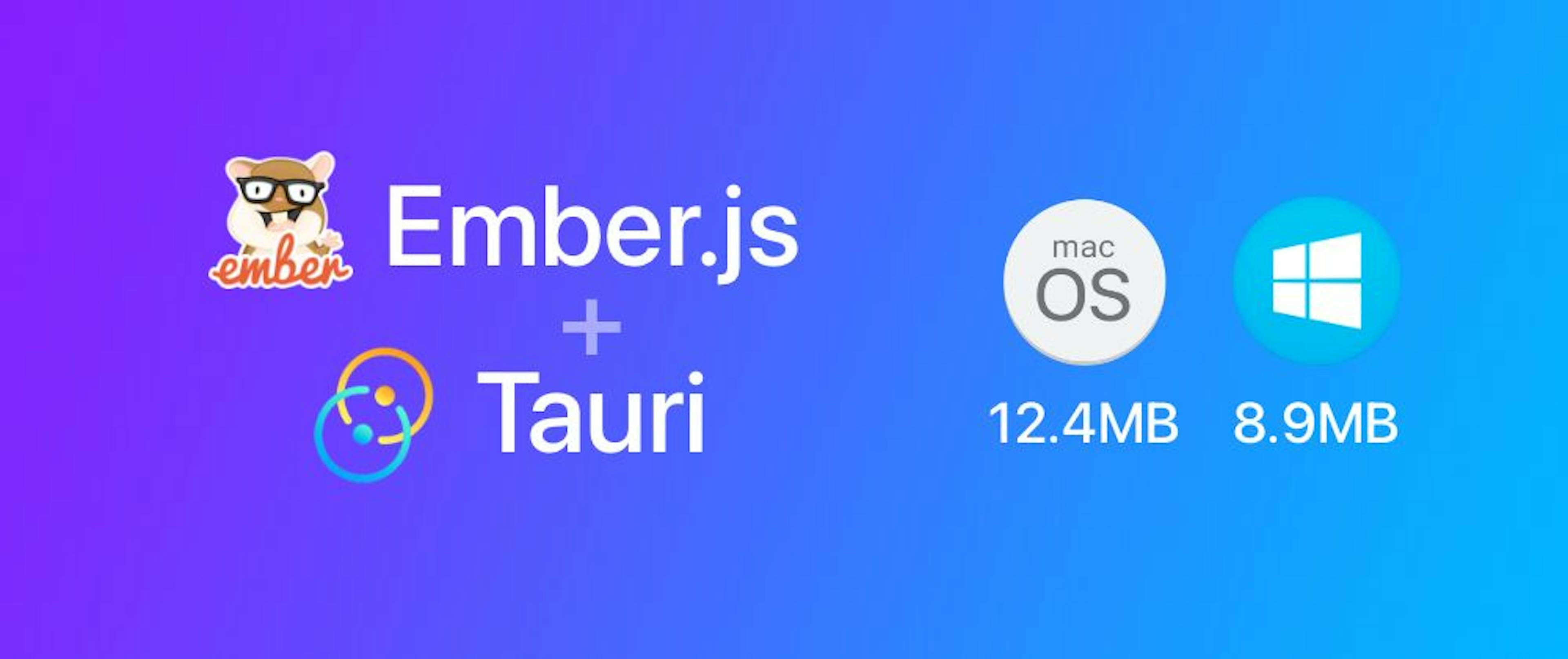 How To Create Small, Fast And Cool Desktop Apps With Tauri And Ember.js
