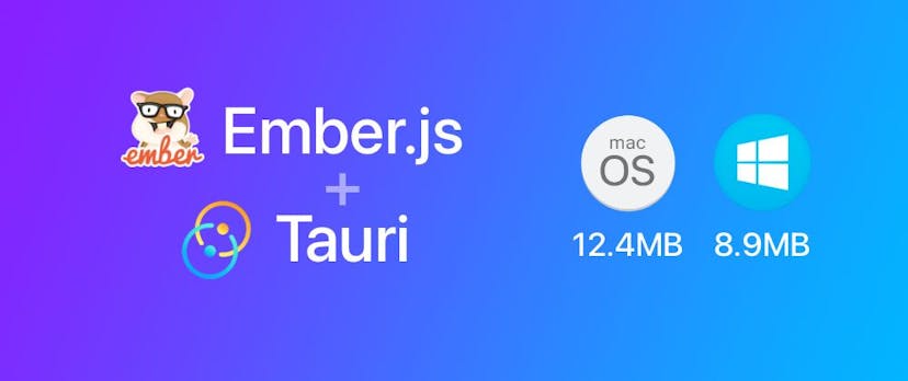 /how-to-create-small-fast-and-cool-desktop-apps-with-tauri-and-emberjs-fm1634qu feature image