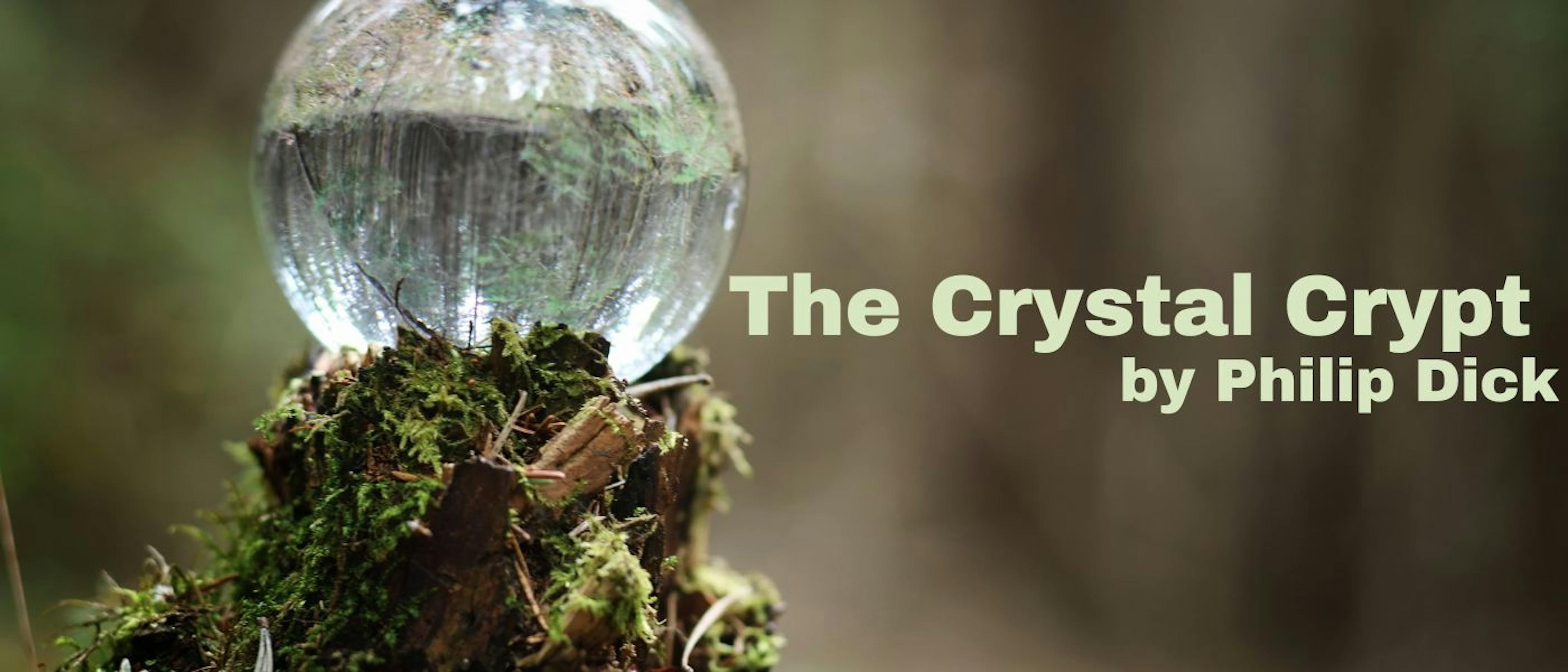 featured image - The Crystal Crypt