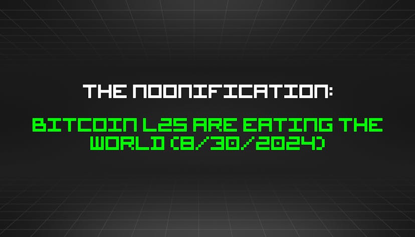 /8-30-2024-noonification feature image