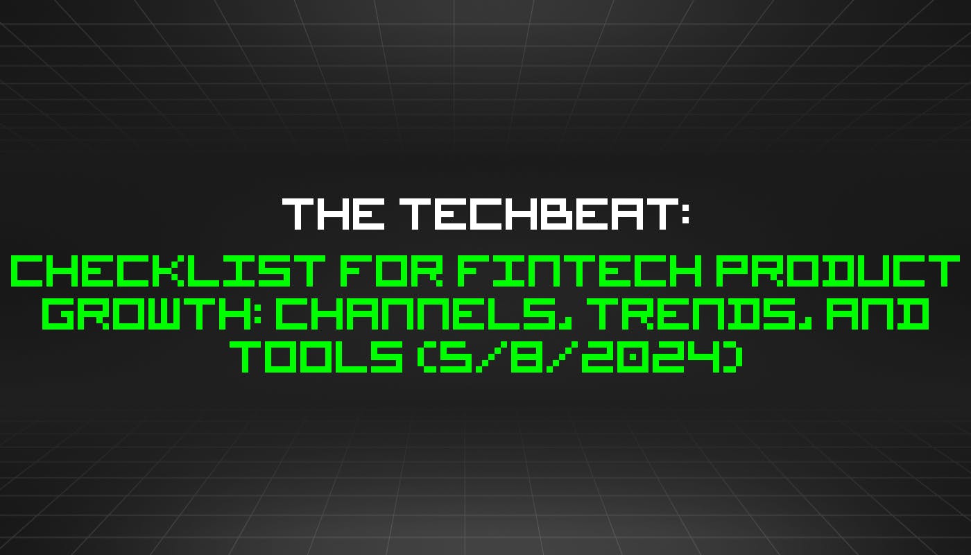 /5-8-2024-techbeat feature image
