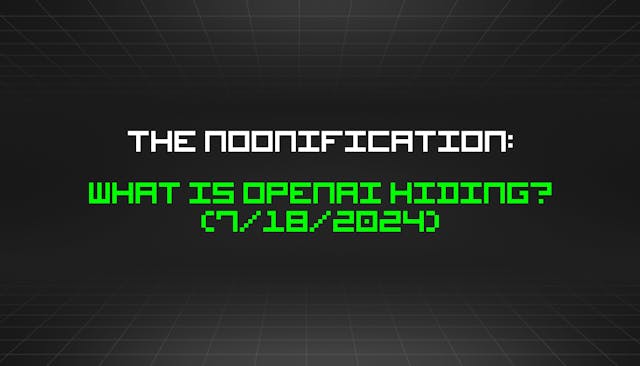 /7-18-2024-noonification feature image