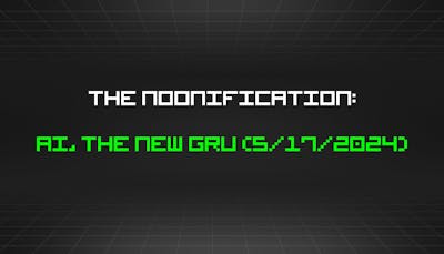 /5-17-2024-noonification feature image