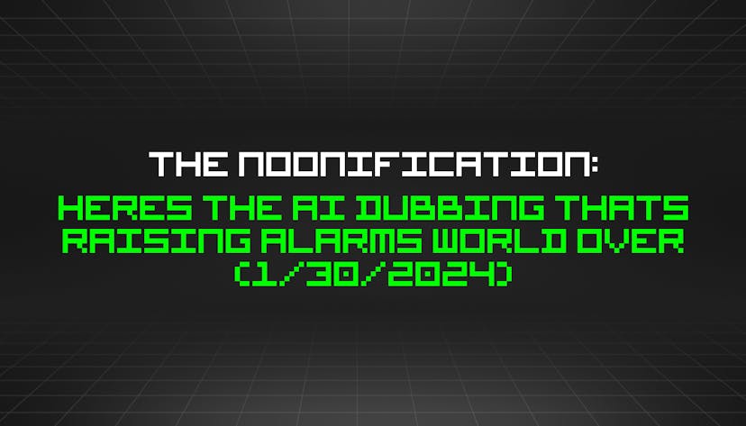 /1-30-2024-noonification feature image