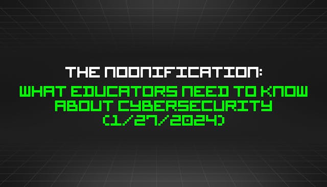 /1-27-2024-noonification feature image