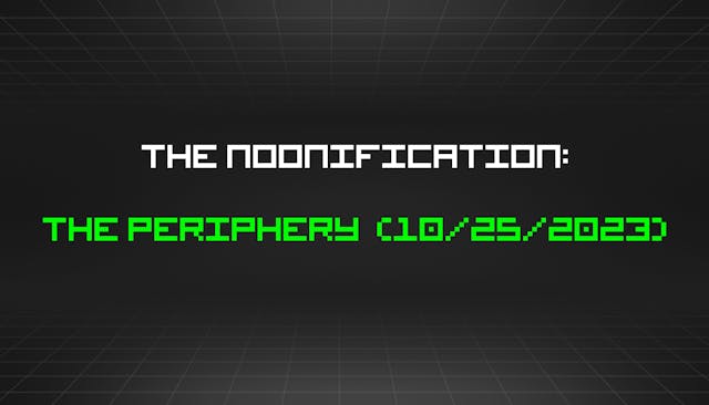 /10-25-2023-noonification feature image