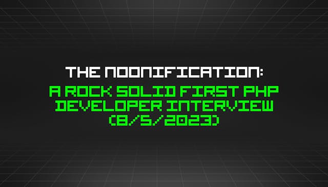 /8-5-2023-noonification feature image