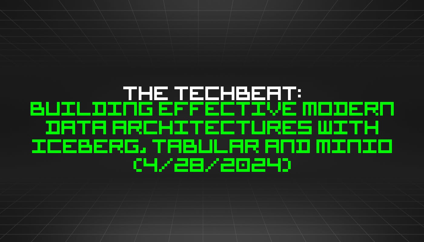 /4-28-2024-techbeat feature image