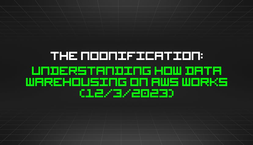 /12-3-2023-noonification feature image