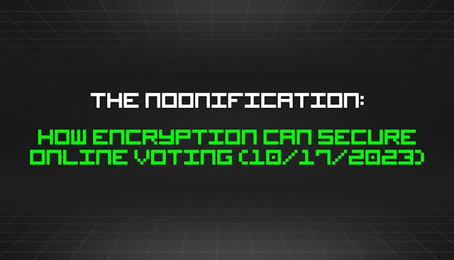 /10-17-2023-noonification feature image