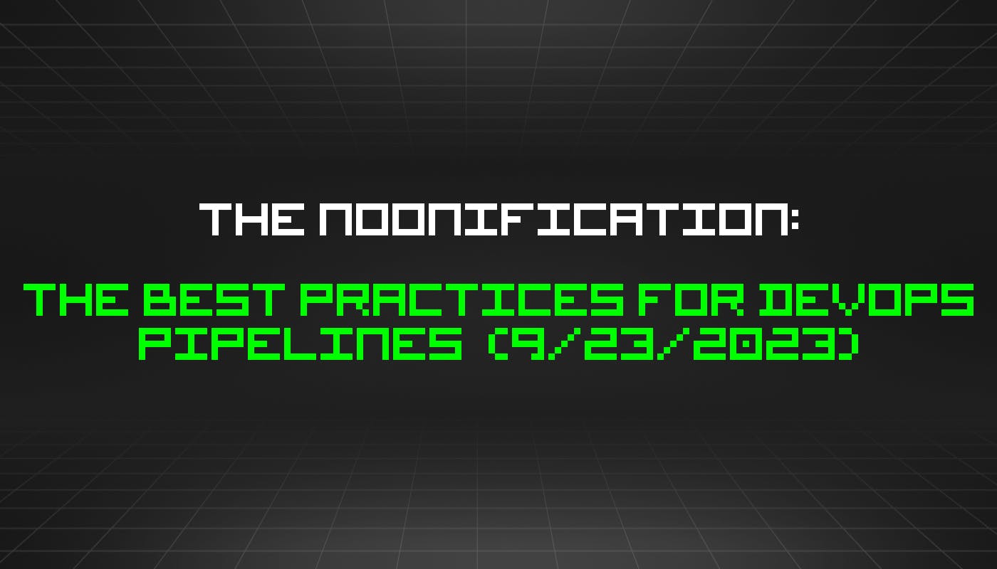 /9-23-2023-noonification feature image