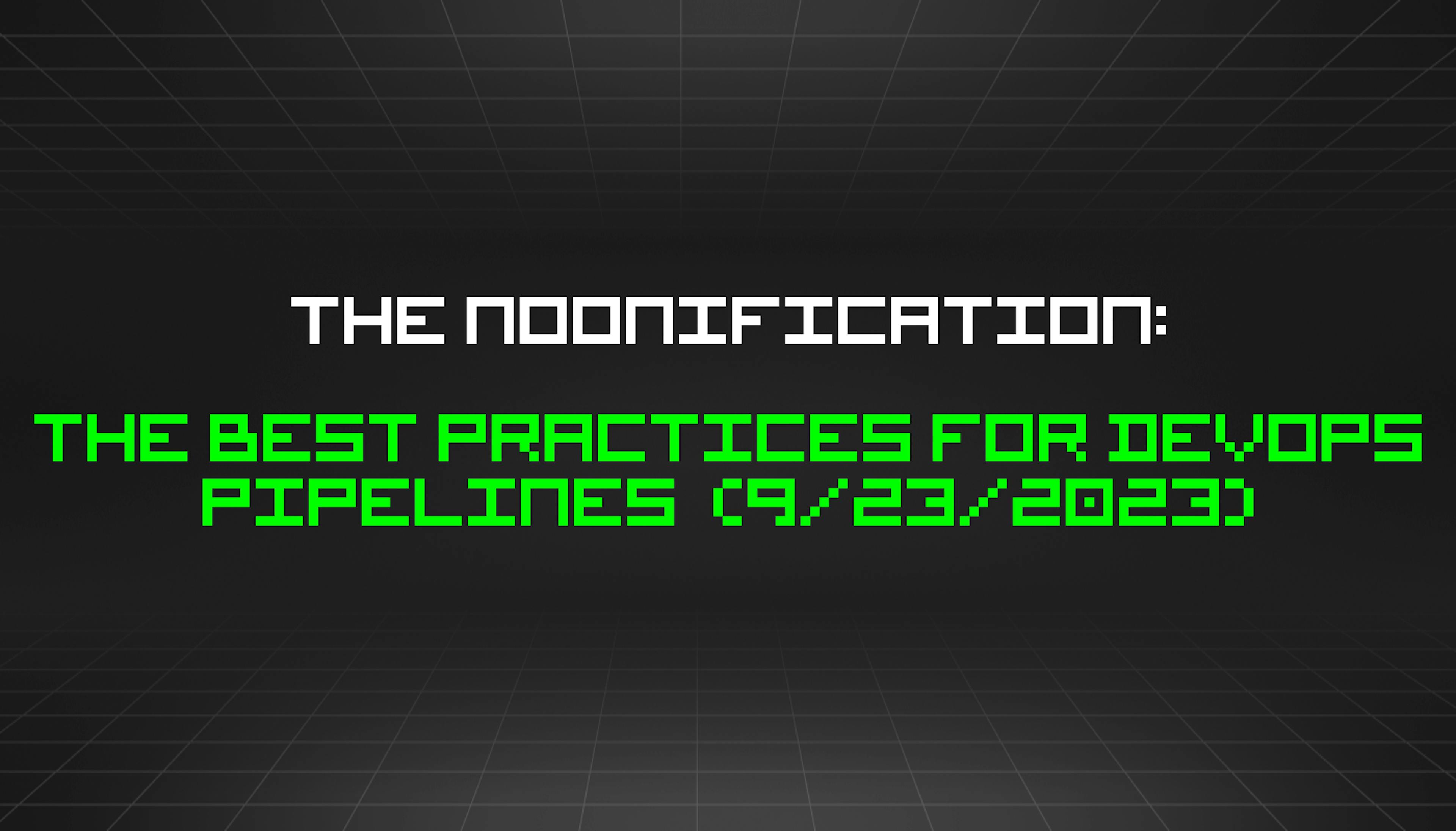 /9-23-2023-noonification feature image
