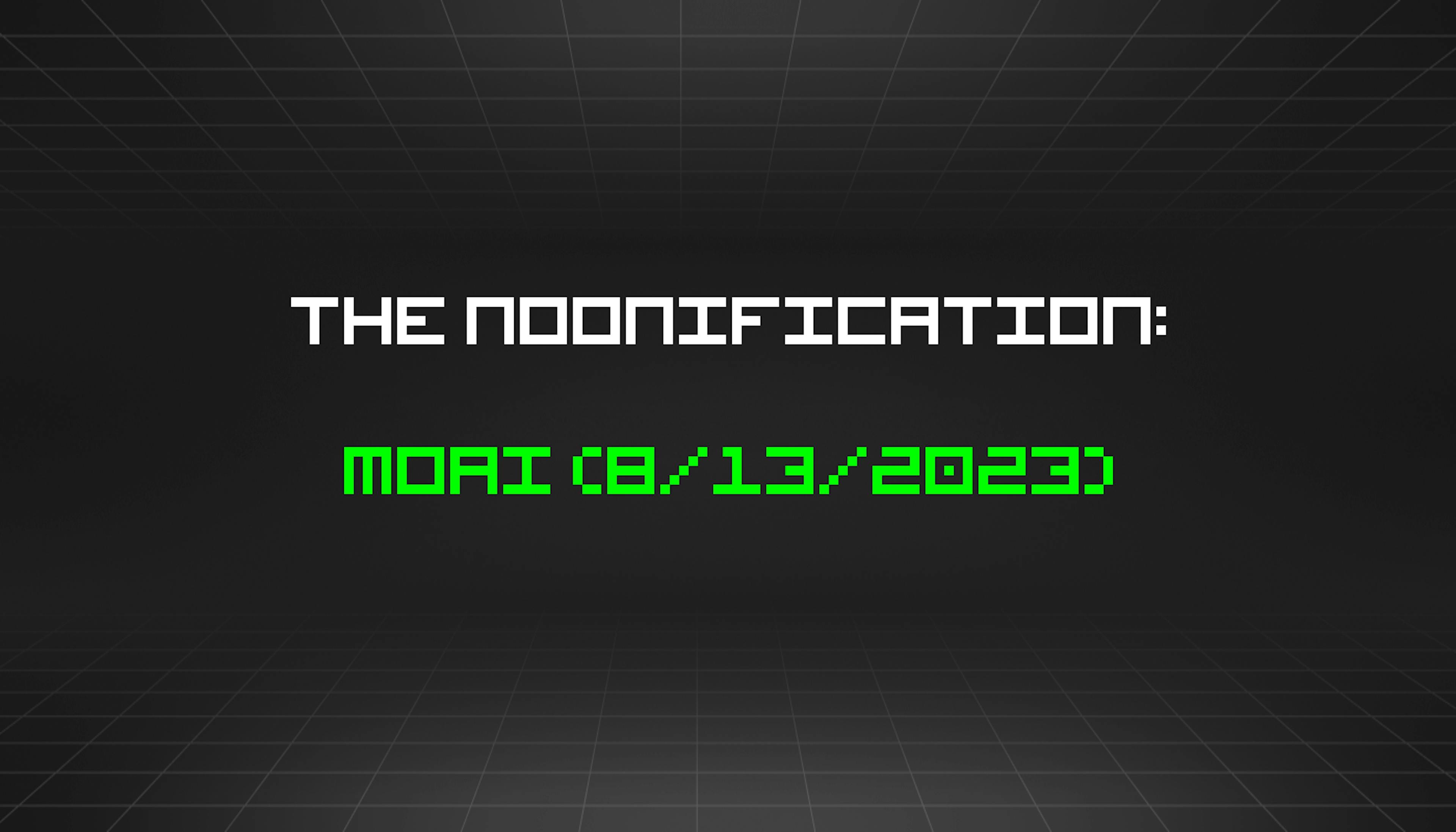 featured image - The Noonification: Moai (8/13/2023)