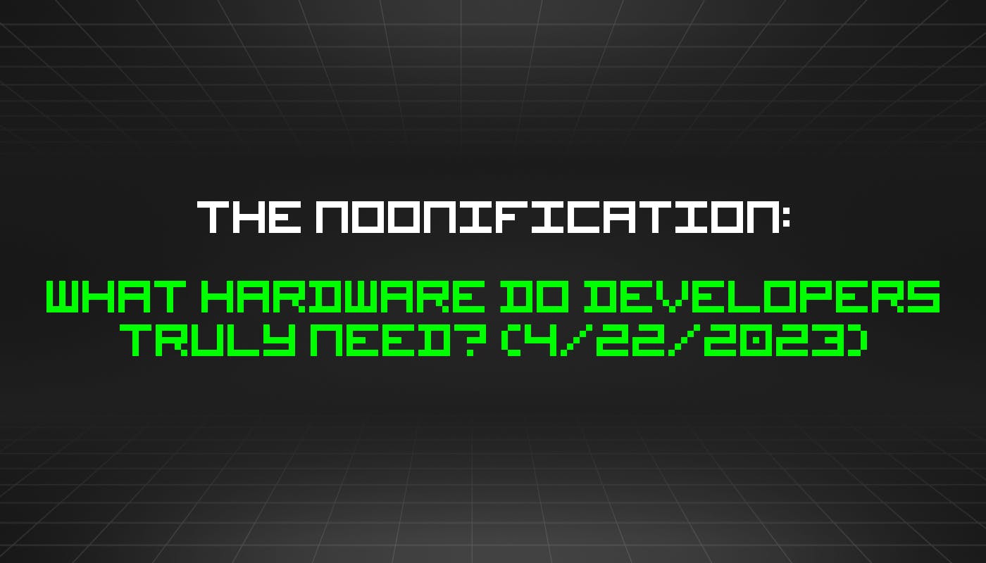 /4-22-2023-noonification feature image