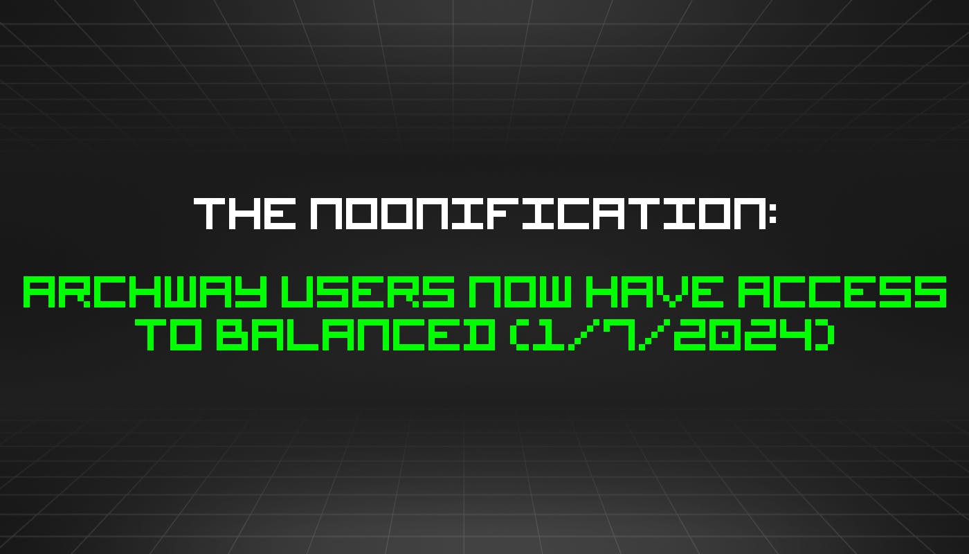 /1-7-2024-noonification feature image