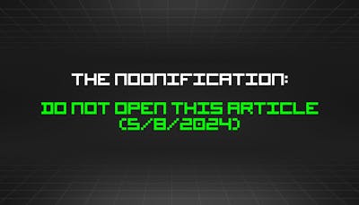 /5-8-2024-noonification feature image