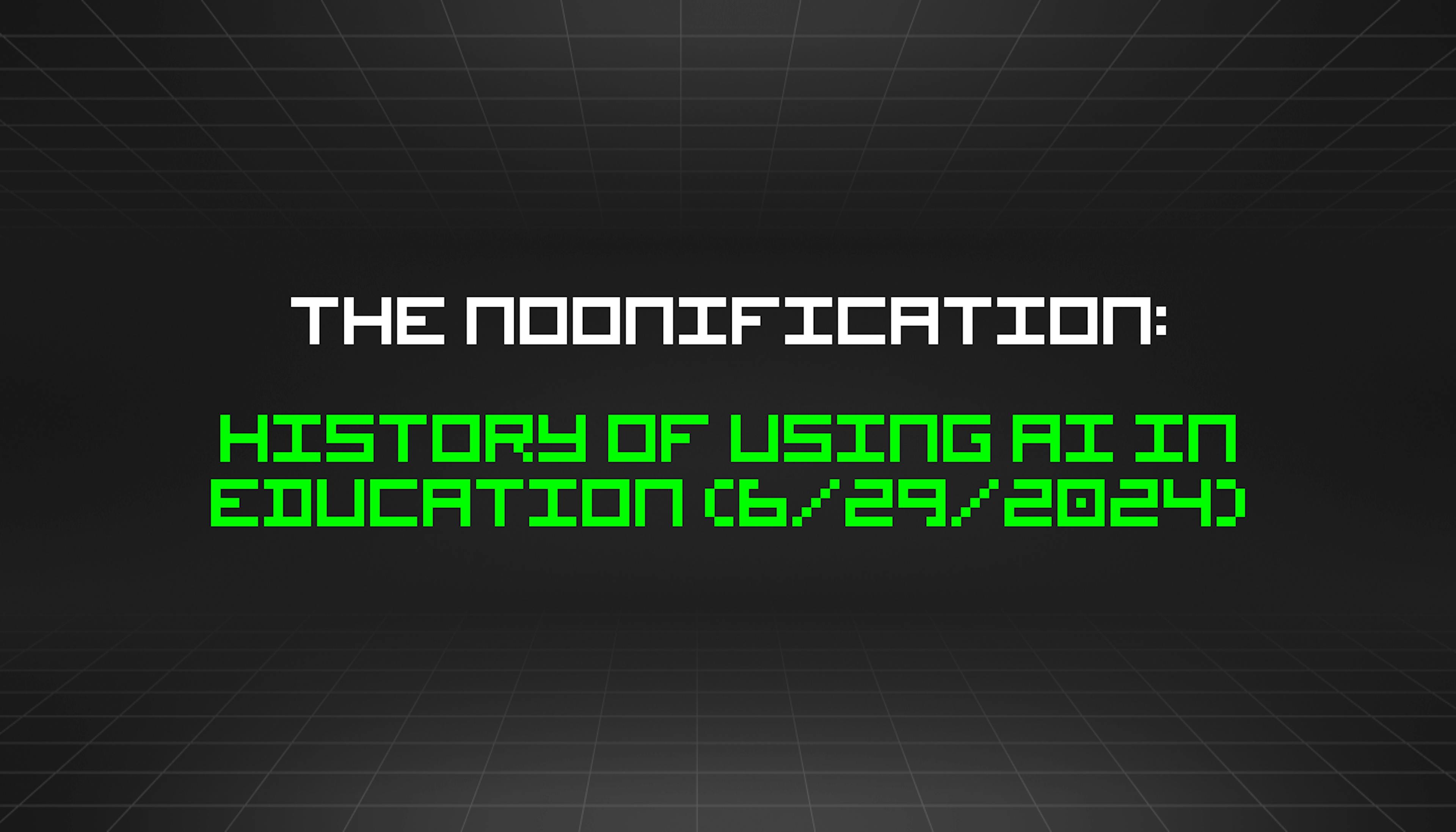 /6-29-2024-noonification feature image