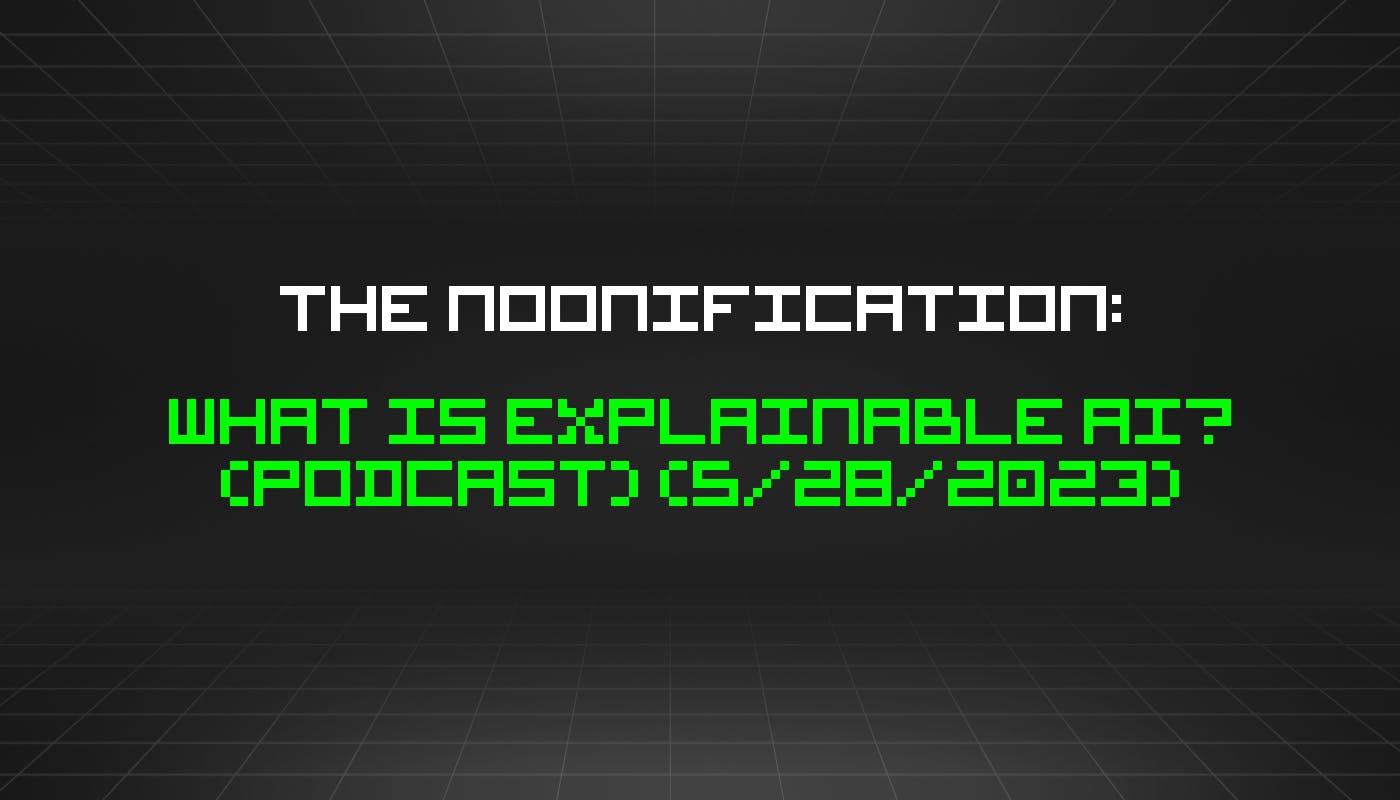 /5-28-2023-noonification feature image
