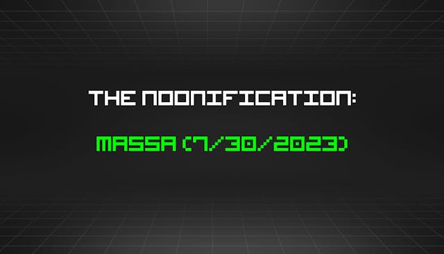 /7-30-2023-noonification feature image