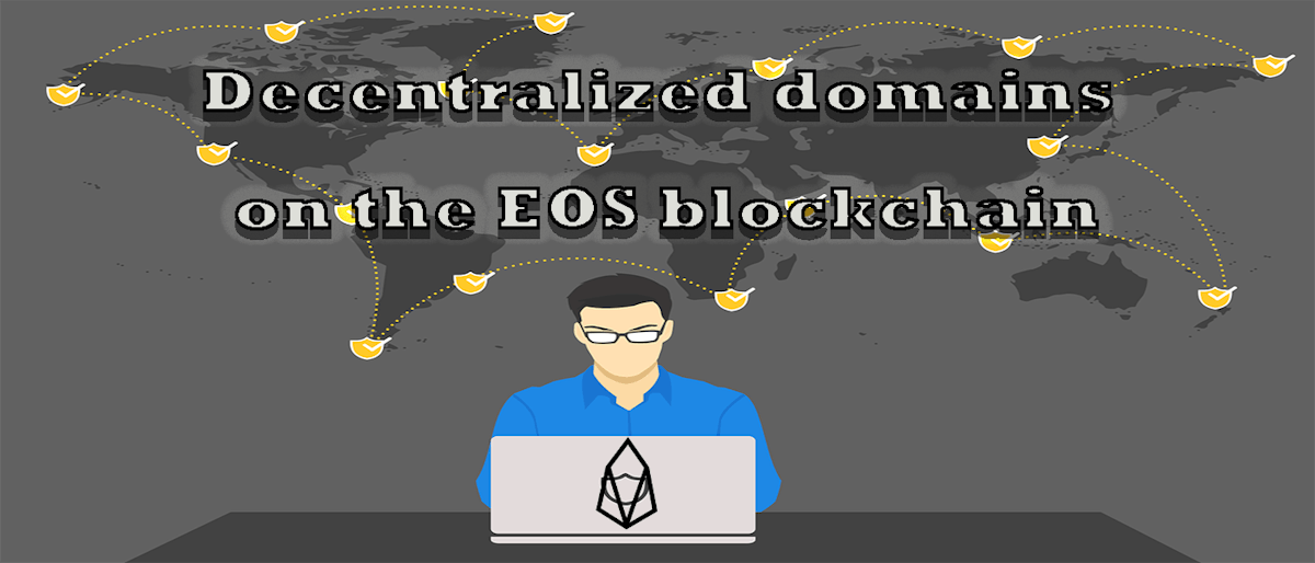 featured image - Decentralized domains on the EOS blockchain: An Overview