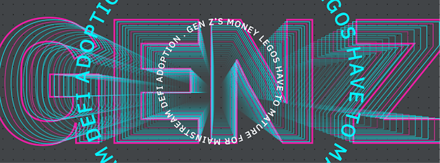 /gen-zs-money-legos-have-to-mature-for-mainstream-defi-adoption-74j34xk feature image
