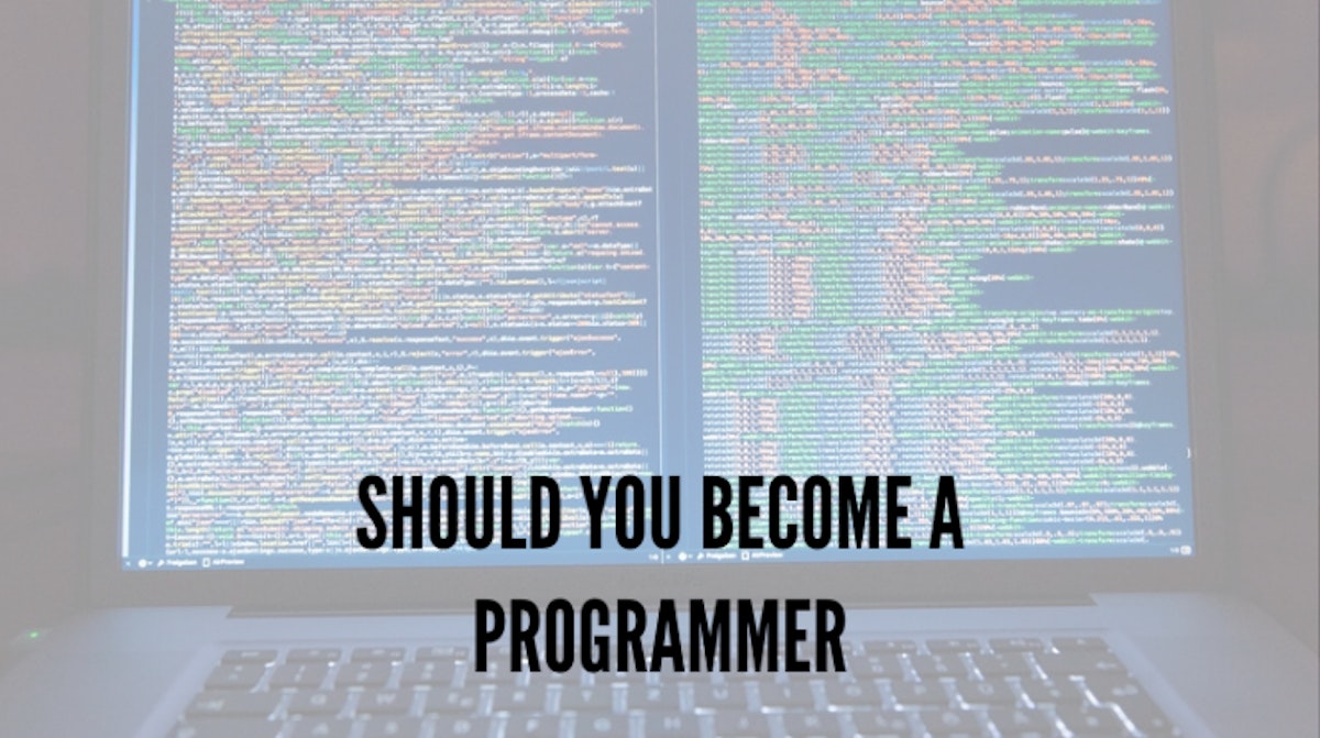 featured image - Should You Become a Programmer ??
