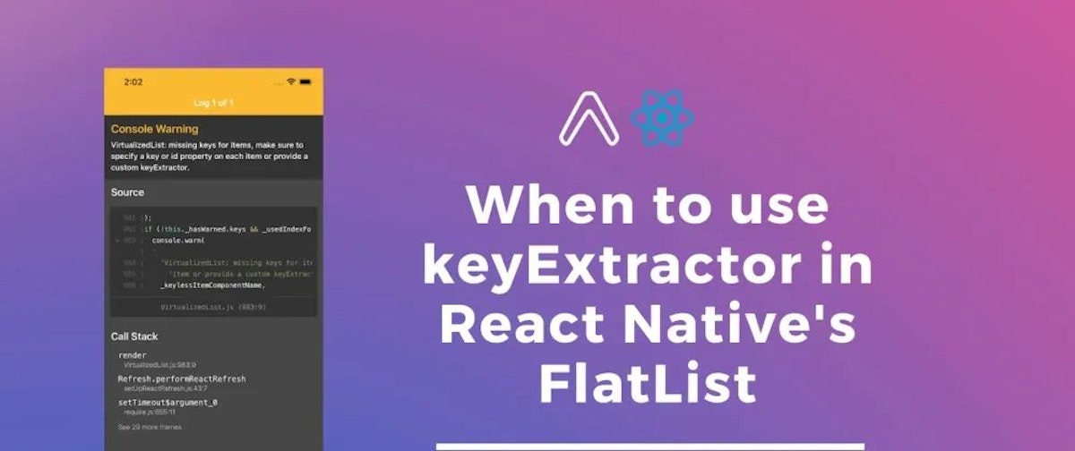 featured image - Using KeyExtractor in React Native's FlatList