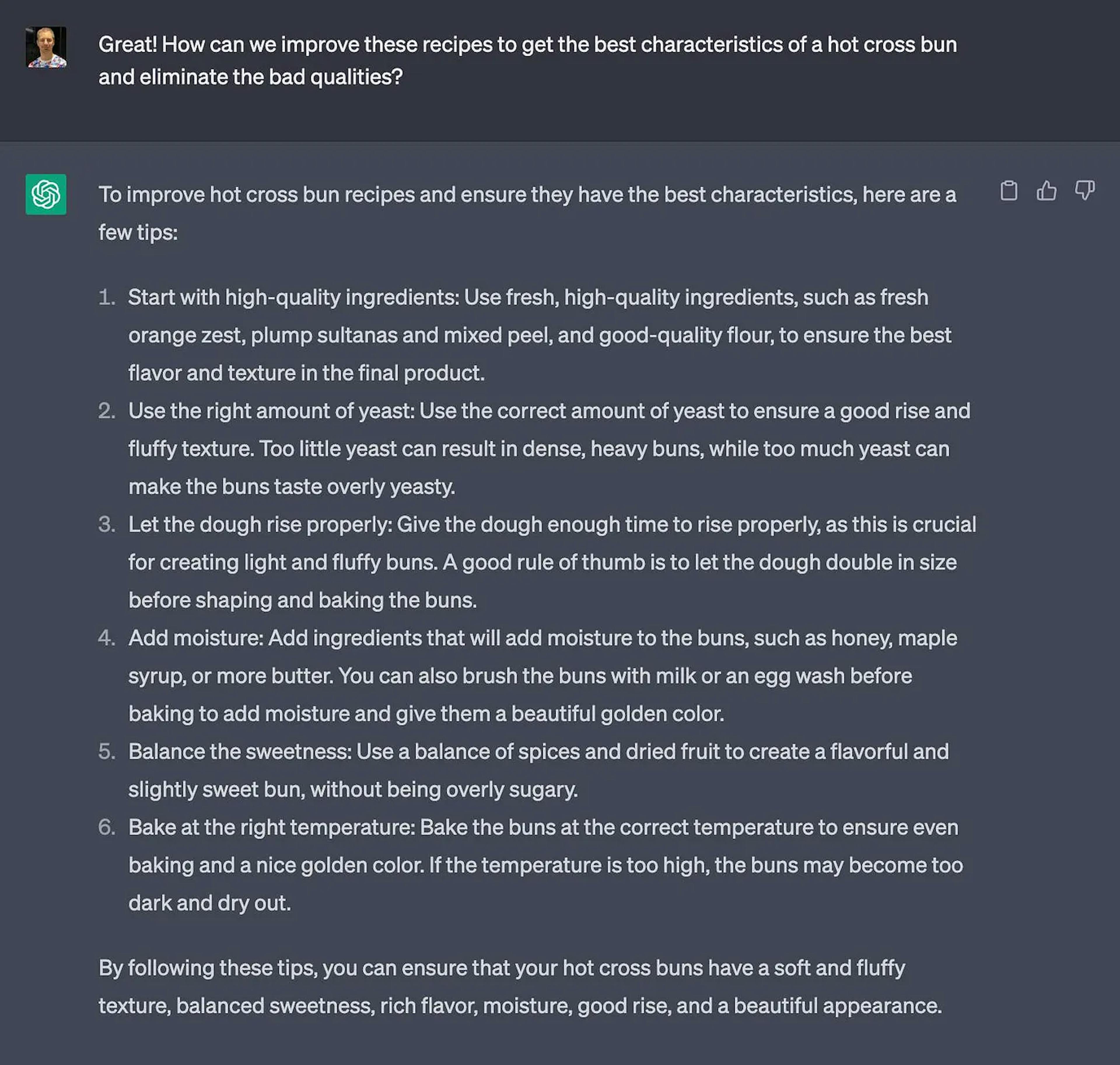 Prompt: Great! How can we improve these recipes to get the best characteristics of a hot cross bun and eliminate the bad qualities?