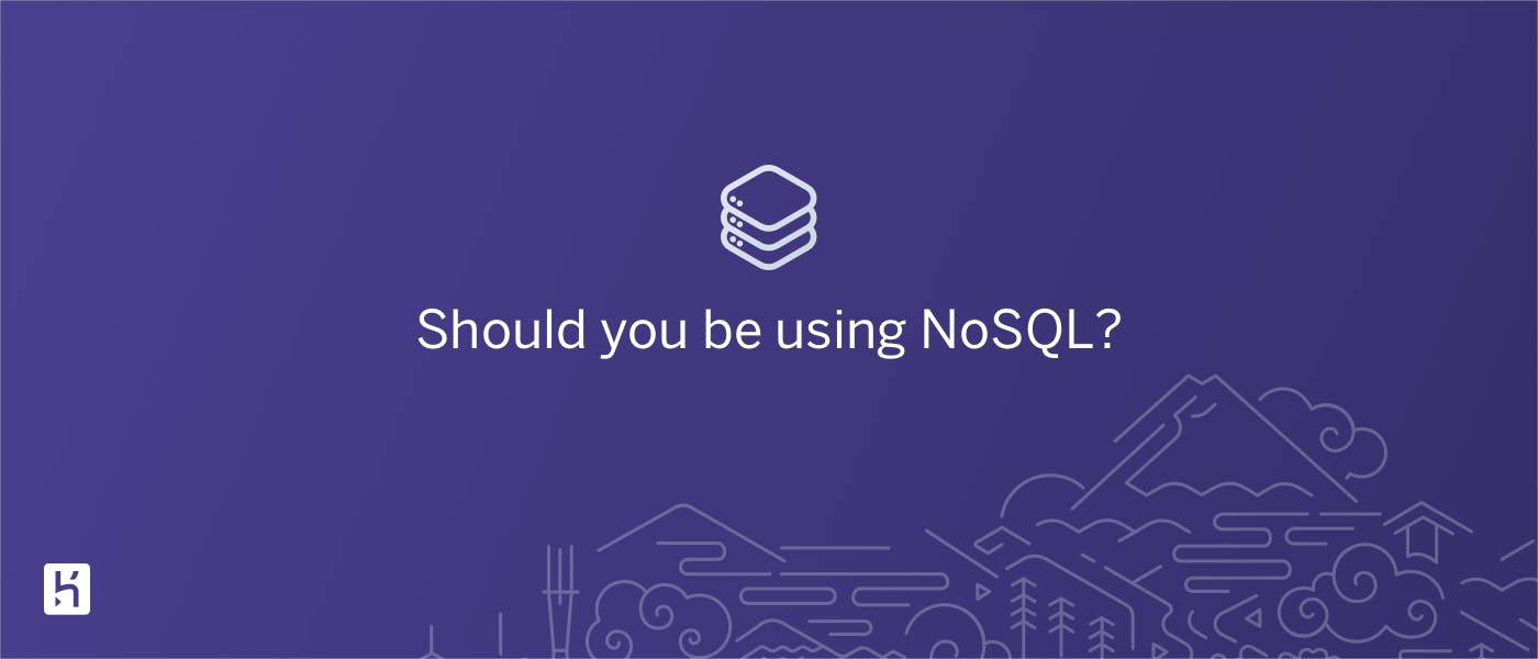 /should-you-be-using-nosql-q11i3y58 feature image